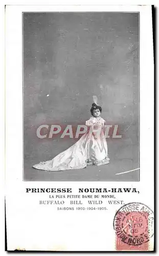 Cartes postales Indiens Princesse Nouma Hawa la plus petite dame du monde Buffalo Bill Wild West