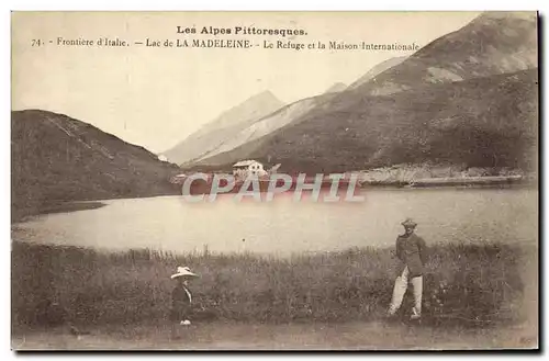 Cartes postales Frontiere d&#39Italie Lac de la Madeleine Le refuge et la maison internationale