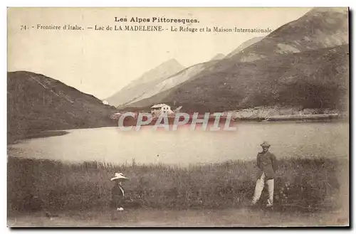 Cartes postales Frontiere d'Italie Lac de la Madeleine Le refuge et la maison internationale