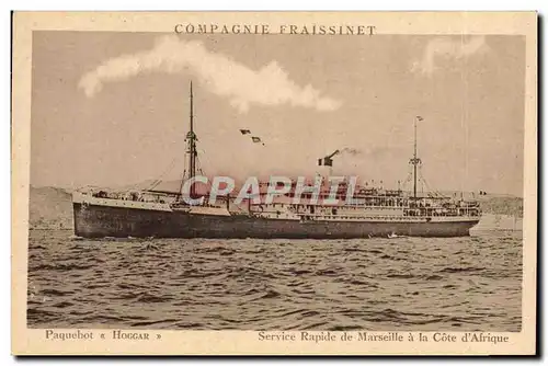 Cartes postales Bateau Paquebot Hoggar Service rapide de Marseille a la Cote d'Afrique Compagnie Fraissinet