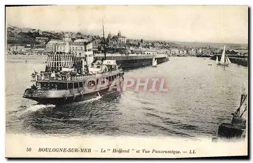 Cartes postales Bateau Boulogne sur Mer Le Holland et vue panoramique