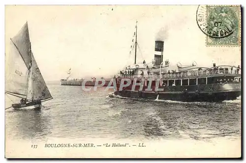 Ansichtskarte AK Bateau Boulogne sur Mer Le Holland