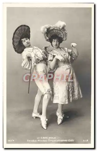 Cartes postales Fantaisie Danse Le Cake Walk Danse au Nouveau Cirque Les Soeurs Pere