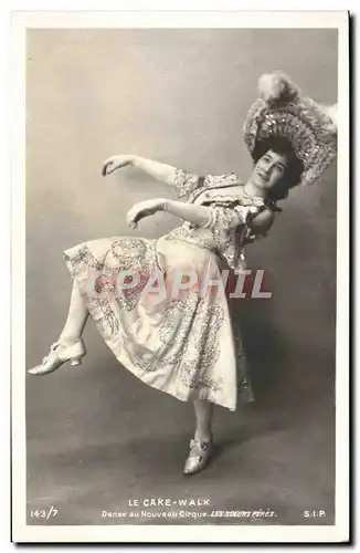 Cartes postales Fantaisie Danse Le Cake Walk Danse au Nouveau Cirque Les Soeurs Pere