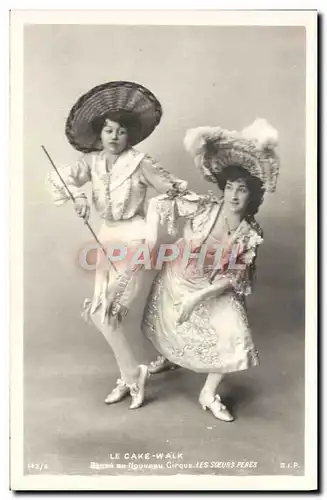 Cartes postales Fantaisie Danse Le Cake Walk Danse au Nouveau Cirque Les Soeurs Pere