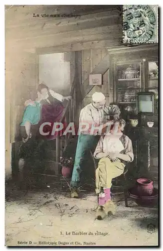 Cartes postales Folklore Le barbier du village Coiffeur