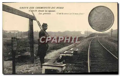 Cartes postales Greve des cheminots du Nord Train Sentinelle devant les signaux Militaria TOP