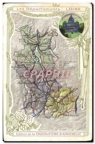 Cartes postales Cartes Geographiques Chocolaterie d&#39Aiguebelle Loire St Etienne