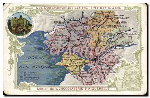 Ansichtskarte AK Cartes Geographiques Chocolaterie d&#39Aiguebelle Loire Inferieure