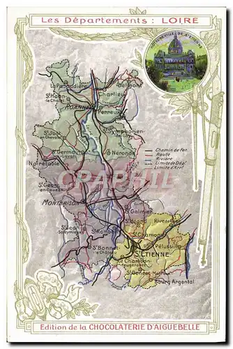 Cartes postales Cartes Geographiques Chocolaterie d&#39Aiguebelle Loire St Etienne
