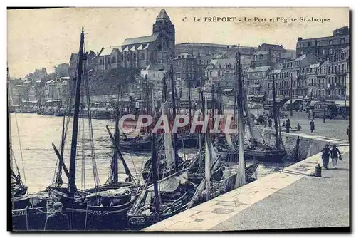 Ansichtskarte AK Bateau Le Treport Le port et l&#39eglise St Jacques