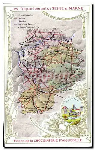 Cartes postales Carte Geographique Chocolaterie d&#39Aiguebelle Departement Seine et Marne Le Loing a Moret