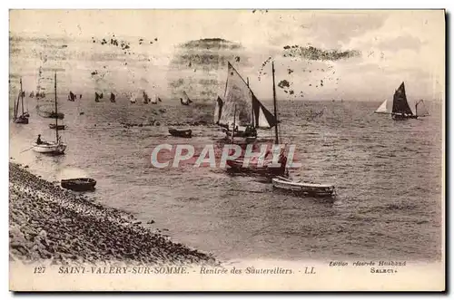 Cartes postales Bateau Peche Saint Valery sur Somme Rentree des Sauterelliers