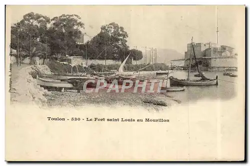 Ansichtskarte AK Bateau de peche Toulon Le fort Saint Louis au Mourillon