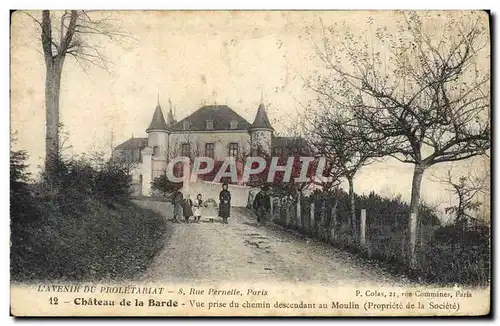 Cartes postales L&#39avenir du proletariat Rue Pernelle Paris Chateau de la Barrde Vue prise du chemin descendan