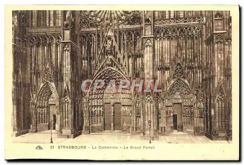 Ansichtskarte AK Strasbourg La Cathedrale Le Grand Portail