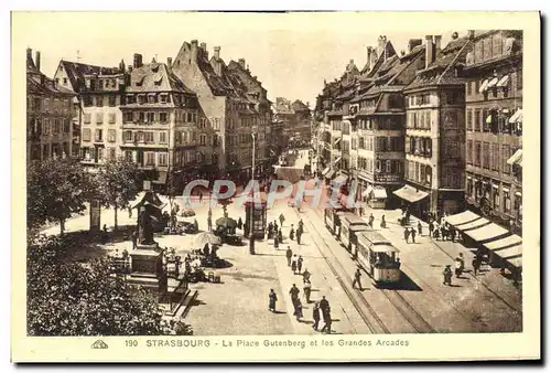 Ansichtskarte AK Strasbourg La Place Gutenberg Et Les Grandes Arcades Tramways