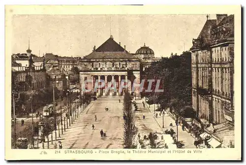 Ansichtskarte AK Strasbourg Place Broglie Le Theatre Municipal et l&#39hotel de ville