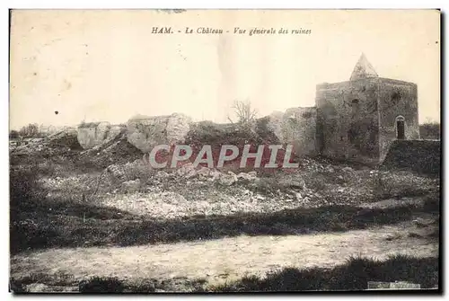 Ansichtskarte AK Ham Le Chateu Vue Generale Des Ruines Militaria