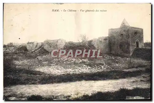 Cartes postales Ham Le Chateu Vue Generale Des Ruines Militaria