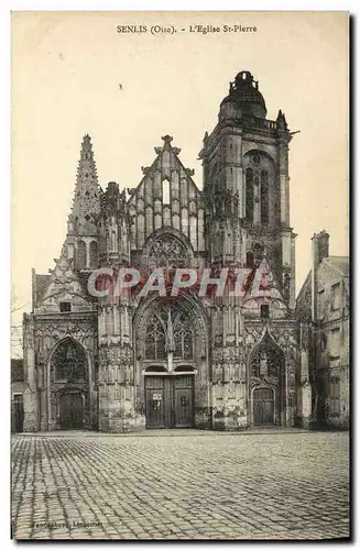 Cartes postales Senlis L&#39Eglise St Pierre