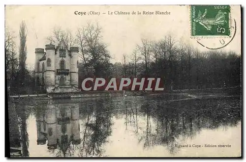 Cartes postales Coye Le Chateau de la Reine Blanche