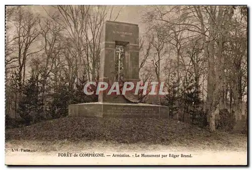 Ansichtskarte AK Foret de Compiegne Armistice Le Monument par Edgar Brand Militaria