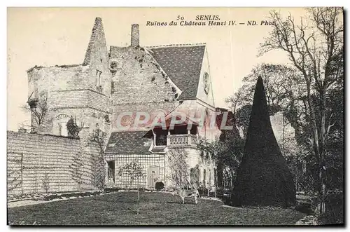 Cartes postales Senlis Ruines du Chateau Henri IV