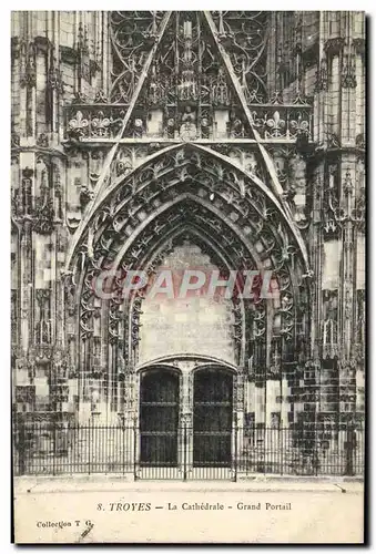 Ansichtskarte AK Troyes La Cathedrale Grand Portail