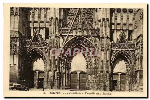 Ansichtskarte AK Troyes La Cathedrale Ensemble Des 3 Portails