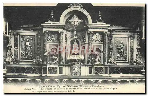 Cartes postales Troyes Eglise St Jean Maitre autel Tabernacle en marbre et cuivres dores par Girardon