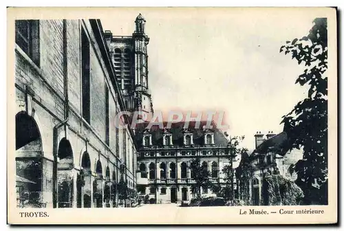 Cartes postales Troyes Le Musee Cour Interieure