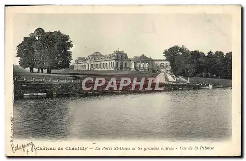 Ansichtskarte AK Chateau De Chantilly La Porte St Denis Et Les Grandes Ecuries Vue De La Pelouse