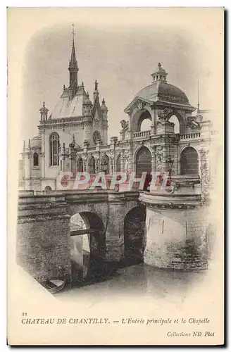 Cartes postales Chateau De Chantilly L'Entre Principale Et La Chapelle