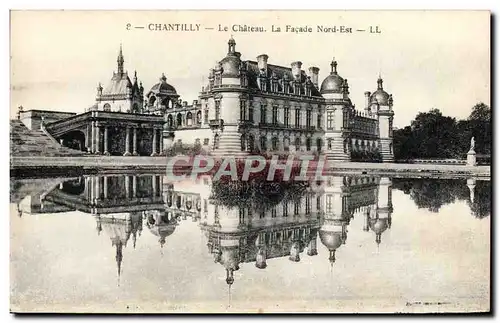 Cartes postales Chantilly Le Chateau La Facade Nord Est