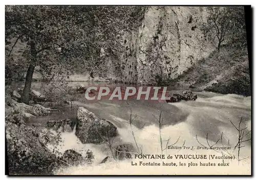 Cartes postales Fontaine De Vaucluse La Fontaine Haute Les Plus Hates Eaux