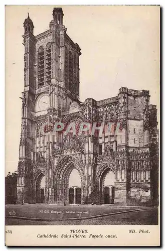 Cartes postales Troyes Cathedrale Saint Pierre Facade Ouest