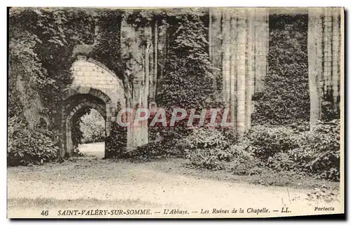 Cartes postales Saint Valery Sur Somme L&#39Abbaye Les ruines de la chapelle