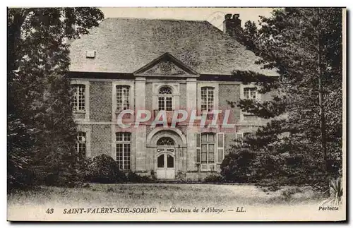 Cartes postales Saint Valery Sur Somme Chateau de l'Abbaye