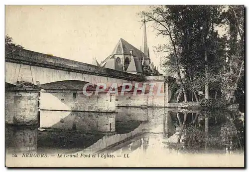 Cartes postales Nemours Le Grand Pont et L&#39Eglise