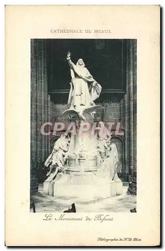 Ansichtskarte AK Cathedrale de Meaux Le monument de Bossuet