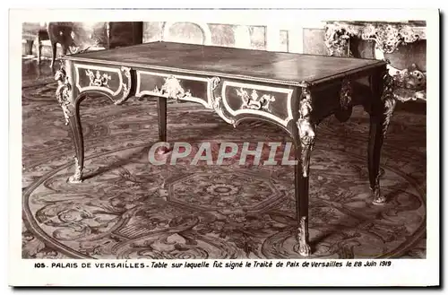 Cartes postales Palais De Versailles Table sur Laquelle fut Signe le Traite de paix de Versailles Militaria