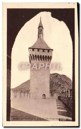 Ansichtskarte AK Foix La Chateau La Tour De l&#39hrologe au Nord