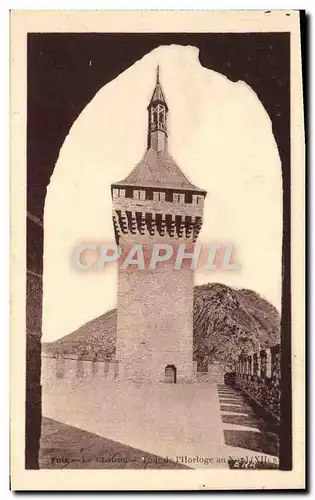 Cartes postales Foix La Chateau La Tour De l&#39hrologe au Nord