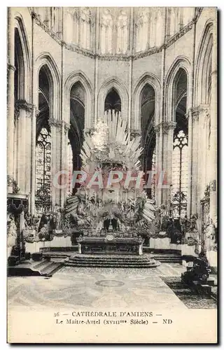Cartes postales Cathedrale D'Amiens Le Maitre Autel