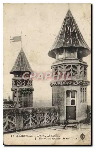 Cartes postales Abbeville L&#39Eglise St Vulfran Tourelle Du Guetteur De Nuit