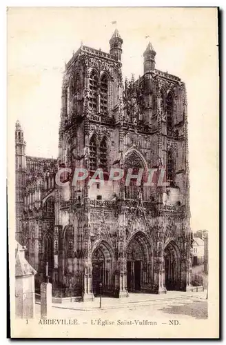 Cartes postales Abbeville L'Eglise Saint Vulfran
