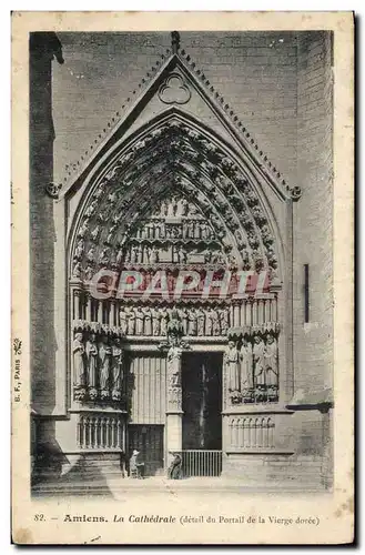 Ansichtskarte AK Amiens La Cathedrale Detail du portail de la vierge doree