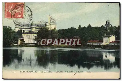 Cartes postales Pierrefonds Le Chateau Les Bains Et I&#39Hotel Des Bains