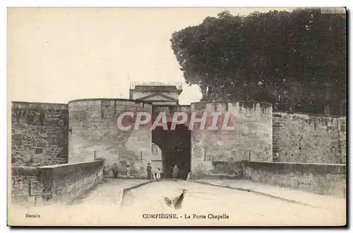 Cartes postales Compiegne La Porte Chapelle